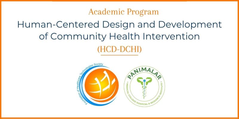 Human-Centered Design and Development of Community Health Intervention (HCD-DCHI) - FHTS and PMCHRI